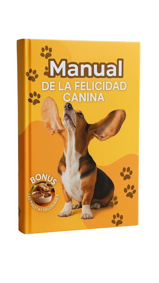 El Manual de la Felicidad Canina: Descifra a tu Perro, Libera su Estrés y Construye un Vínculo Inquebrantable